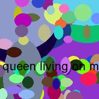 queen living on my own